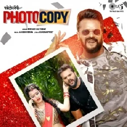 Photocopy (Khesari Lal Yadav) 2020 Mp3 Songs