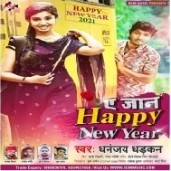 Ye Jan Happy New Year (Dhananjay dhadkan)