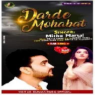 Darde Mohabbat (Mithu Marshal) 2021 Mp3 Song