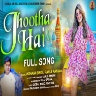 Jhootha Hai Jhootha Sajan Mera Jhootha Hai Mp3 Song