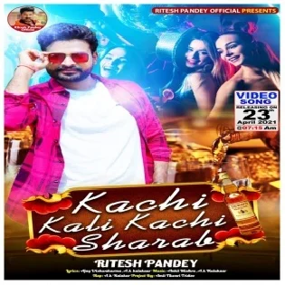 Kachi Kali Kachi Sharab Mp3 Song