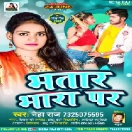 Bhatar Bhara Par (Neha Raj) 2021 Mp3 Song