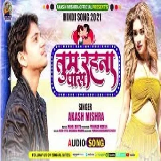 Chahe Ruthe Jag Sara Tum Rahana Pass Mp3 Song