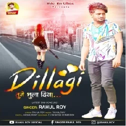 Dillagi Tune Bhula Diya (Rahul Roy) 2021 Mp3 Song