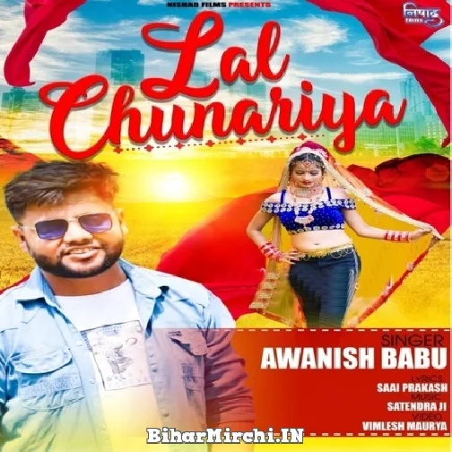 Lal Chunariya (Awanish Babu) 2021 Mp3 Song