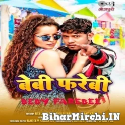 Baby Farebi (Neelkamal Singh, Shilpi Raj) 2021 Mp3 Song