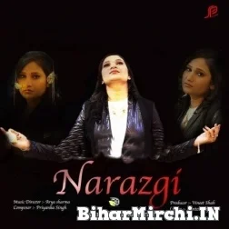 Narazgi (Priyanka Singh) 2021 Mp3 Song