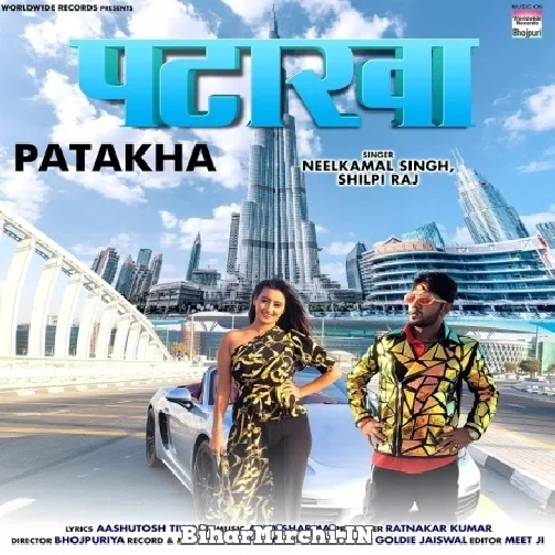 Patakha (Neelkamal Singh) 2022 Mp3 Song