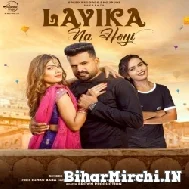 Laika Na Hoyi (Ritesh Pandey, Shilpi Raj) 2022 Mp3 Song