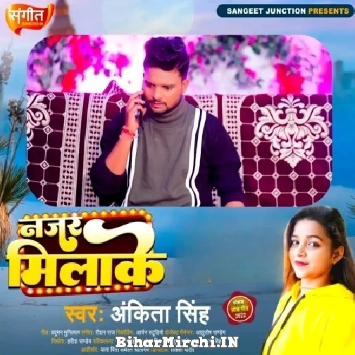 Najar Milake (Ankita Singh) 2022 Mp3 Song