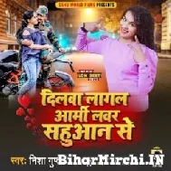 Dilwa Lagal Army Lover Sahuaan Se (Nisha Gupta) 2022 Mp3 Song