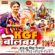 KGF Bolbum (Antra Singh Priyanka) 2022 Bolbum Mp3 Song