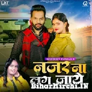 Nazar Na Lag Jaaye (Shilpi Raj) 2022 Mp3 Song