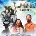 Har Har Shambhu Shiv Mahadeva Original Song Download