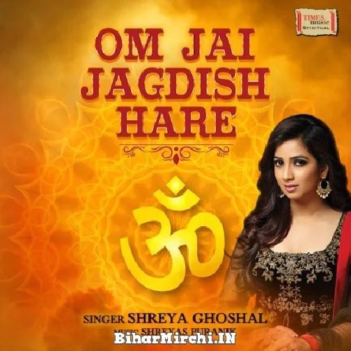 Om Jai Jagdish Hare (Shreya Ghoshal)