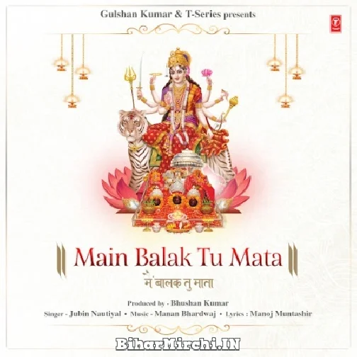 Main Balak Tu Mata (Jubin Nautiyal)