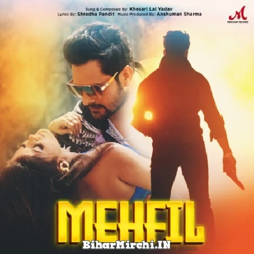 Mehfil (Khesari Lal Yadav) 2022 Mp3 Song