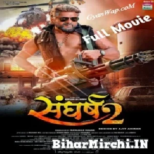 Sangharsh 2 - Khesari Lal Yadav Full Movies 720p HD