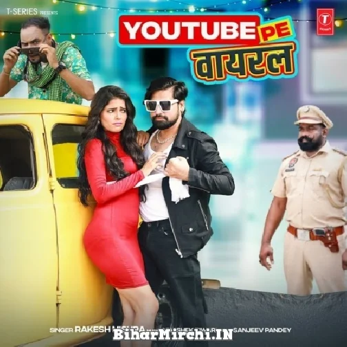 Youtube Pe Viral (Rakesh Mishra) 2022 Mp3 Song