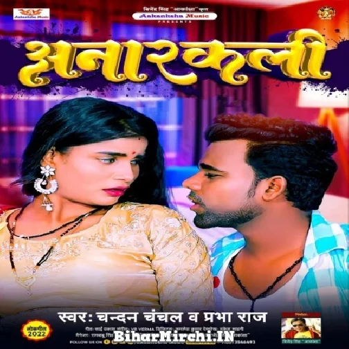 Anarkali (Chandan Chanchal) 2022 Mp3 Song