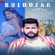 Buldozer (Tuntun Yadav) Mp3 Songs