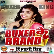 Buxer Ke Brand (Shivani Singh)