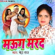 Maug Marad (Neha Raj)