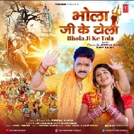 Bhola Ji Ke Tola (Pawan Singh)