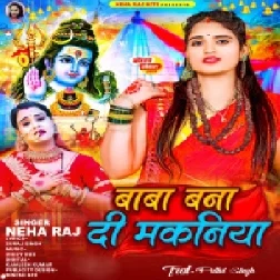 Baba Bana Di Makaniya (Neha Raj) 