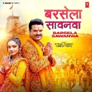 Barsela Sawanwa (Ritesh Pandey, Priyanka Singh) 