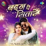 Badan Pe Sitare (Vijay Chauhan, Shilpi Raj) 