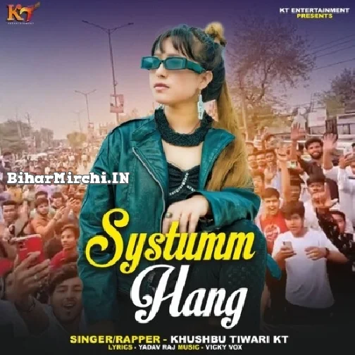 Systumm Hang (Khushboo Tiwari KT)