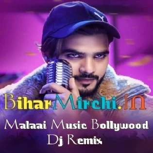 Ek Pal Ka Jeena New Song Hard Dholki Mixing Malaai Music