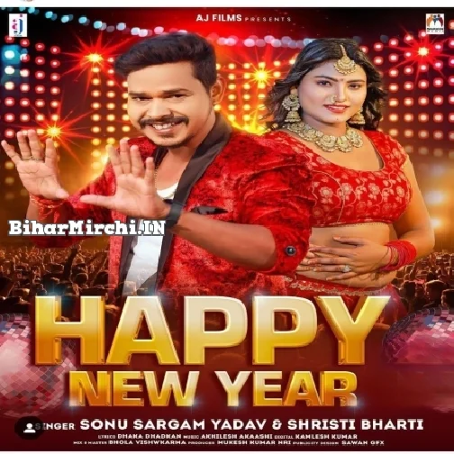 Happy New Year (Sonu Sargam Yadav, Shristi Bharti)