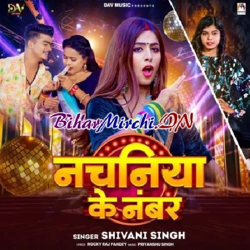 Nachaniya Ke Number (Shivani Singh)