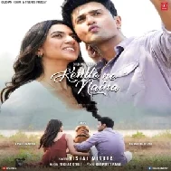 Kende Ne Naina (Rochak Kohli, Vishal Mishra, Gurpreet Saini)