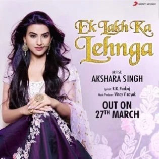 Ek Lakh Ka Lehnga (Akshara Singh)