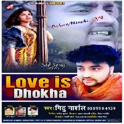 Love Is Dhokha (Mithu Marshal) 2020 Mp3 Songs