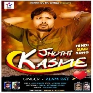 Jhuthi Kasme (Alam Raj) 2020 Mp3 Songs