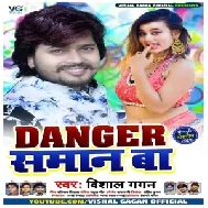 Danger Saman Ba (Vishal Gagan) 2020 Mp3 Songs