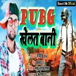 PUBG Khalat Bani (Basant Nk) 2020 Mp3 Songs