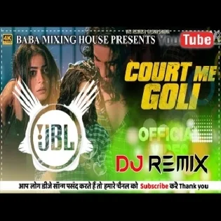 Court Me Goli New Best Hr Dj Remix Song 2023