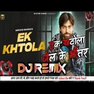 Ek Khtola Masoom Sharma New Haryanvi Dj Remix Song 2023