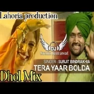 Tera Yaar Bolda Dhol Mix Punjabi Song Old Is Gold Song New Remix 2023