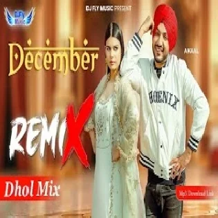 December Remix Akaal Jassi X Remix DjPunjabi Song 2024 Dj Fly